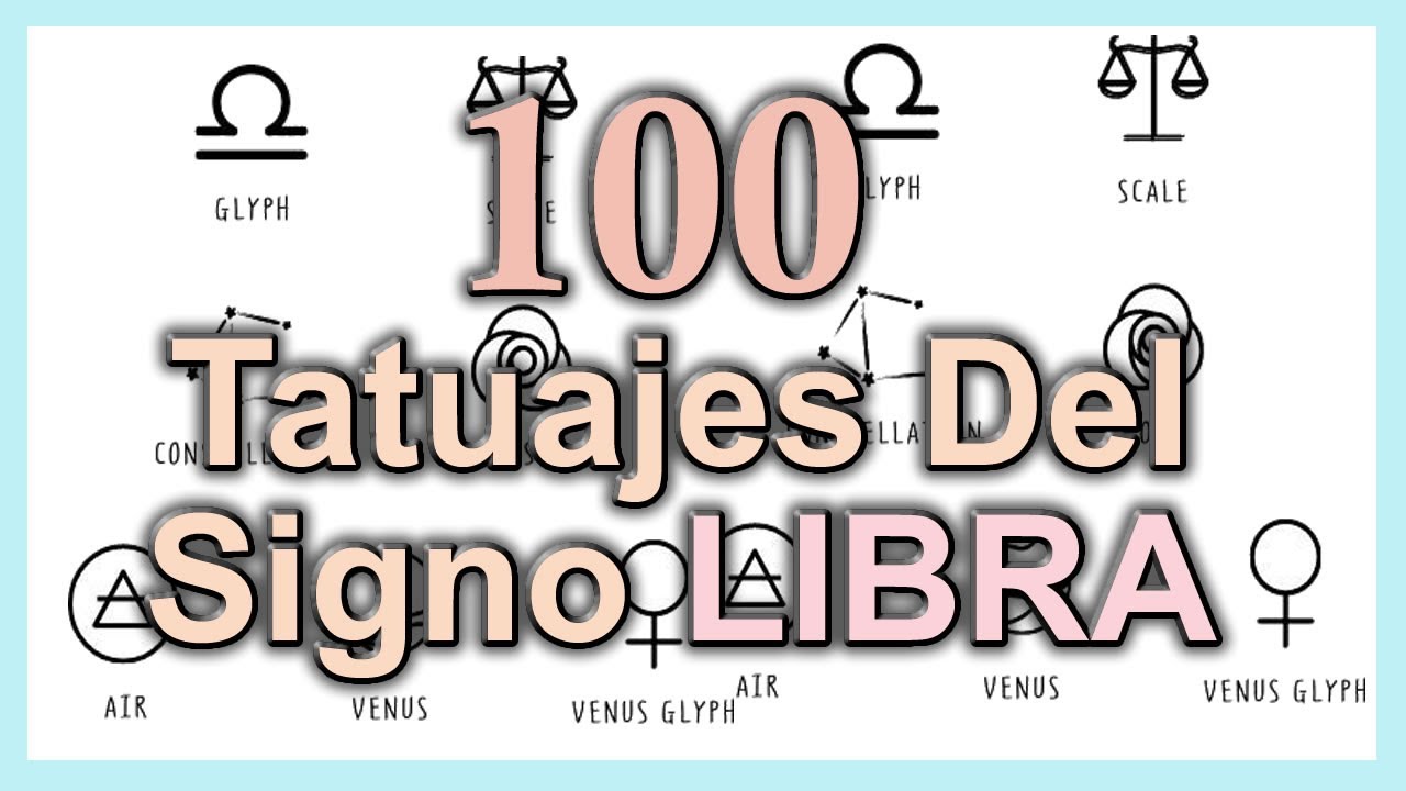 100 Tatuajes del signo LIBRA | 100 LIBRA Tattoo Designs