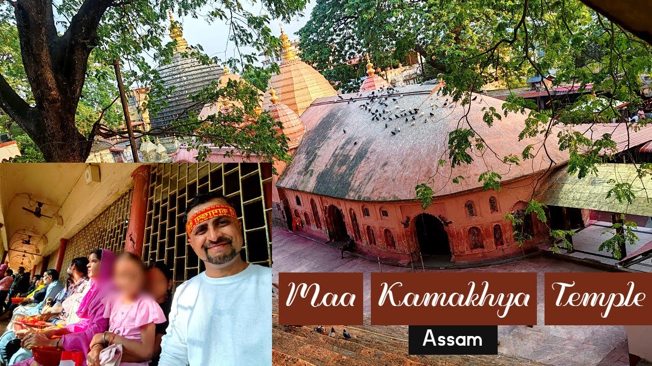 Maa Kamakhya Temple   Assam