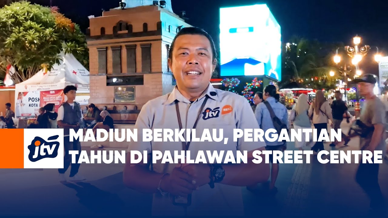 MADIUN BERKILAU, PERGANTIAN TAHUN DI PAHLAWAN STREET CENTRE