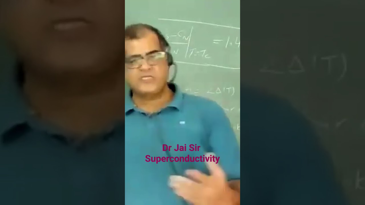 Dr Jai Sir Superconductivity