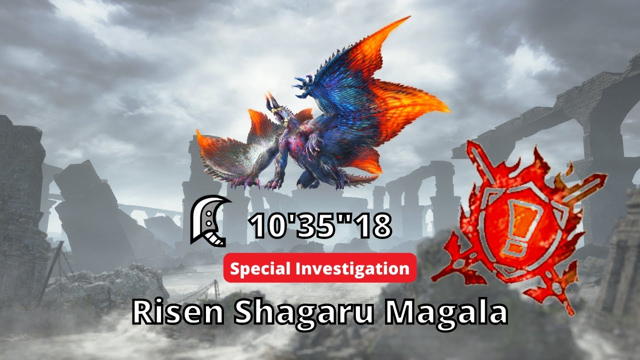 [MHR-Sunbreak] [Greatsword] Special Investigation : Risen Shagaru Magala 10'35