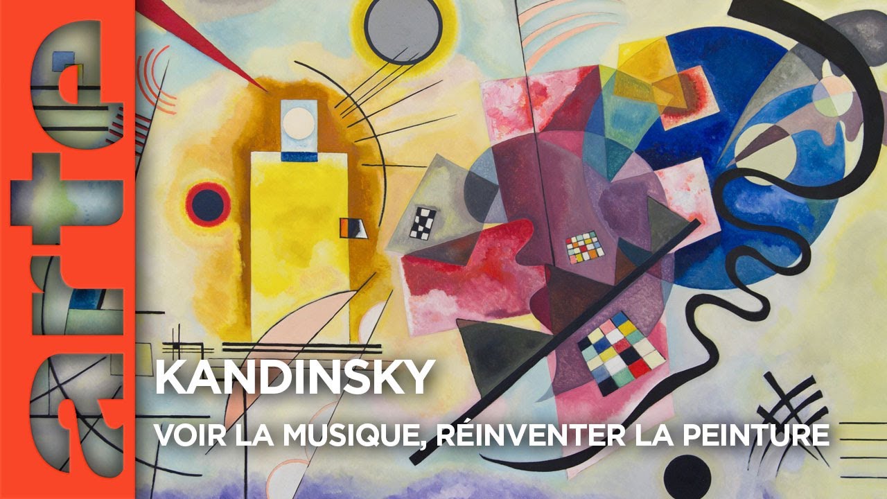 Kandinsky - Voir la musique, réinventer la peinture | Documentaire | ARTE