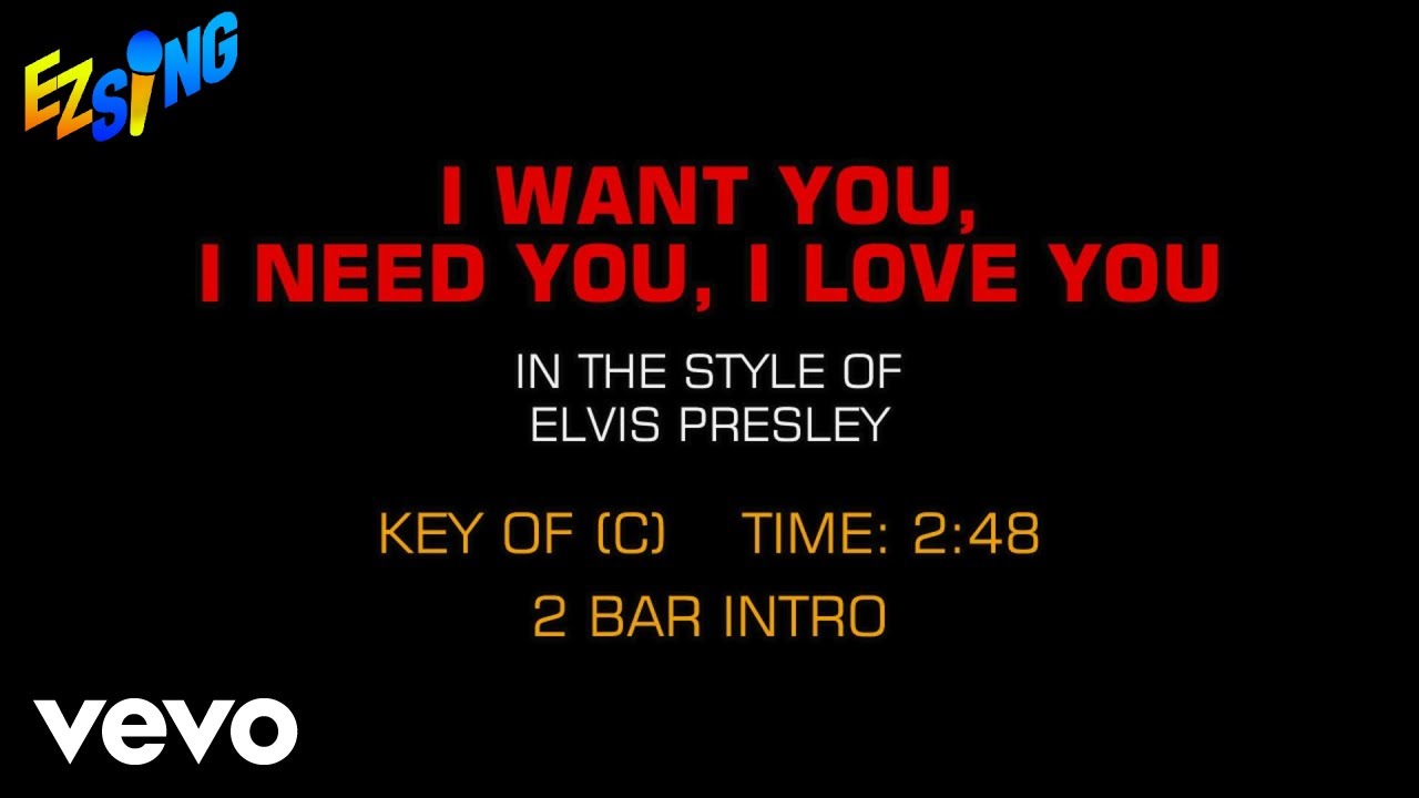 Elvis Presley - I Want You, I Need You, I Love You (Karaoke EZ Sing)