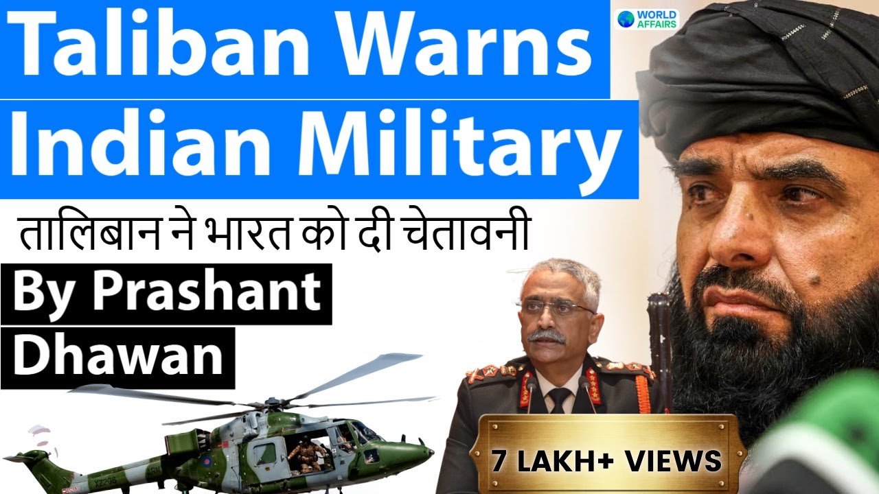 Taliban Warns Indian Military तालिबान ने भारत को दी चेतावनी