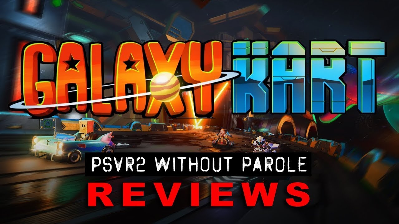 Galaxy Kart VR v1.017 | Повторный обзор PSVR2