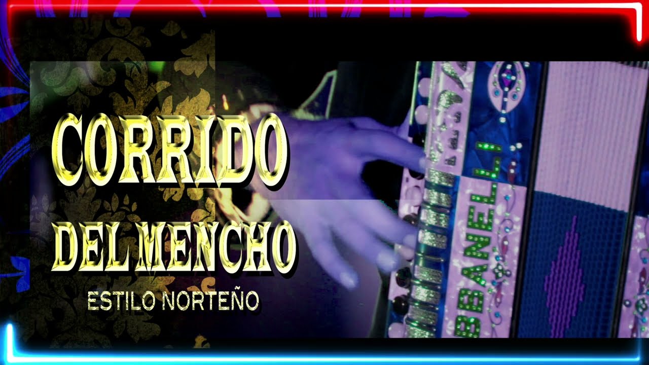 Corrido del Mencho Estilo Norteño 2026