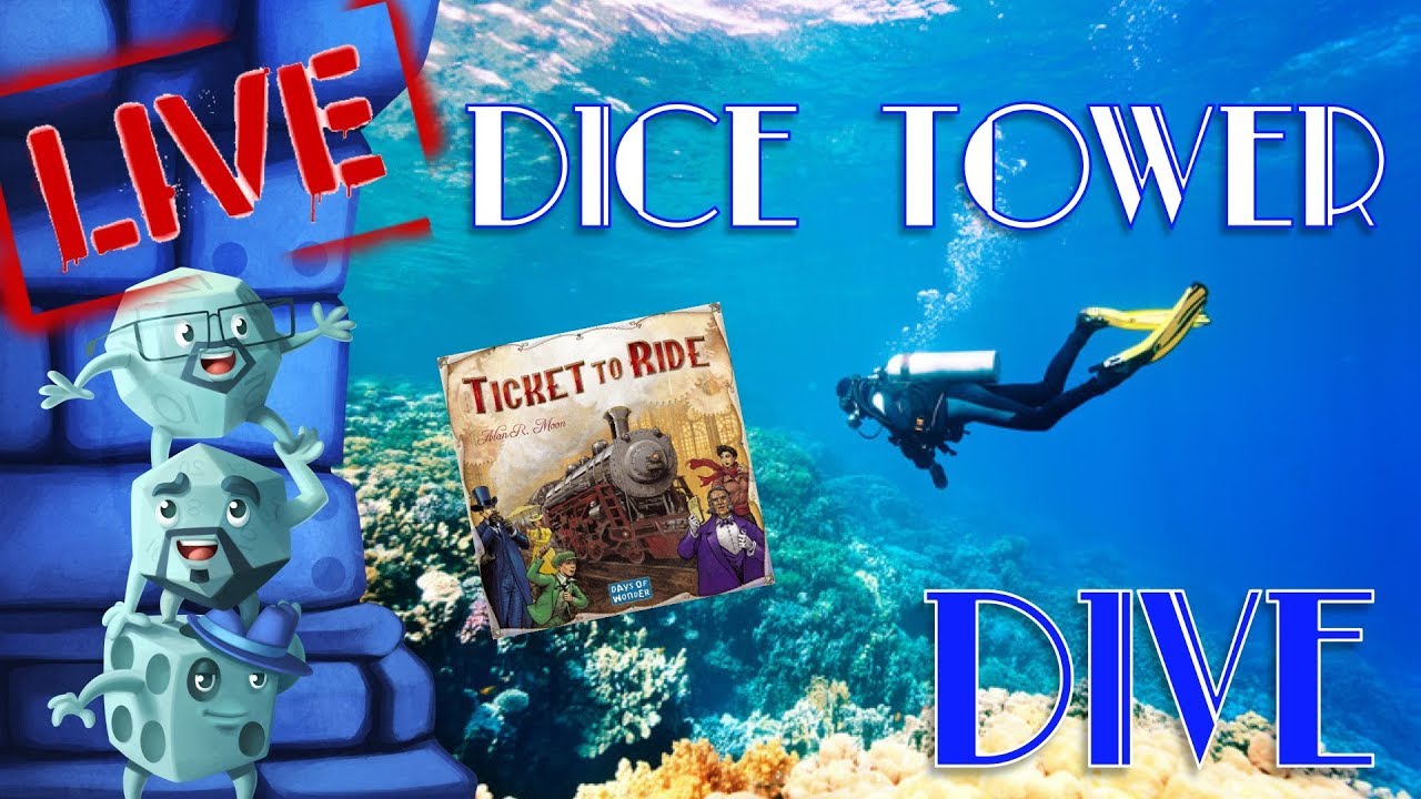 Dice Tower DIVE: Ticket to Ride