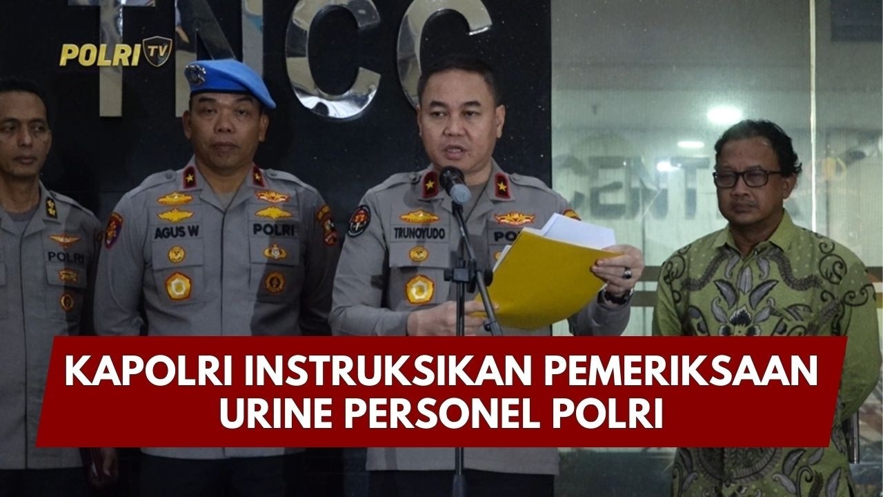 PRESISI UPDATE: KAPOLRI INSTRUKSIKAN PEMERIKSAAN URINE PERSONEL POLRI 19/02/26 (21.45)