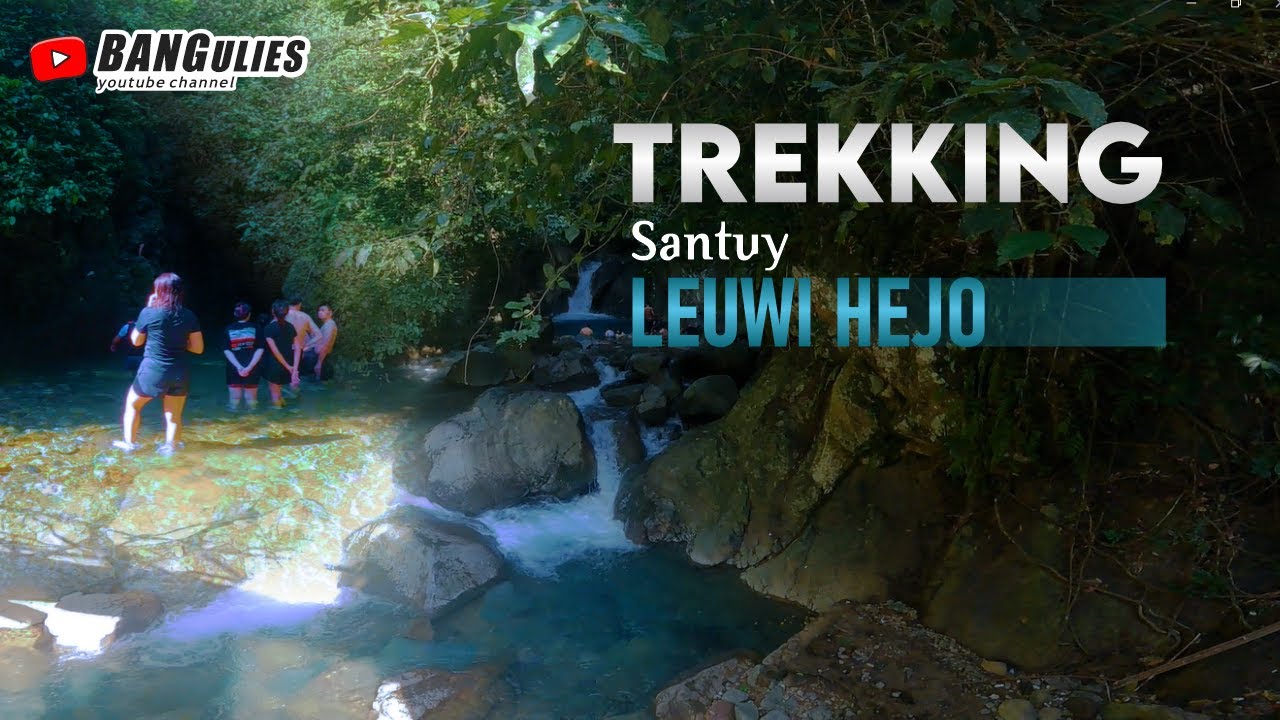 TREKKING SENTUL TANPA GUIDE ITU BISA | CURUG LEUWI HEJO, LEUWI LIEUK, LEUWI CIBALIUNG