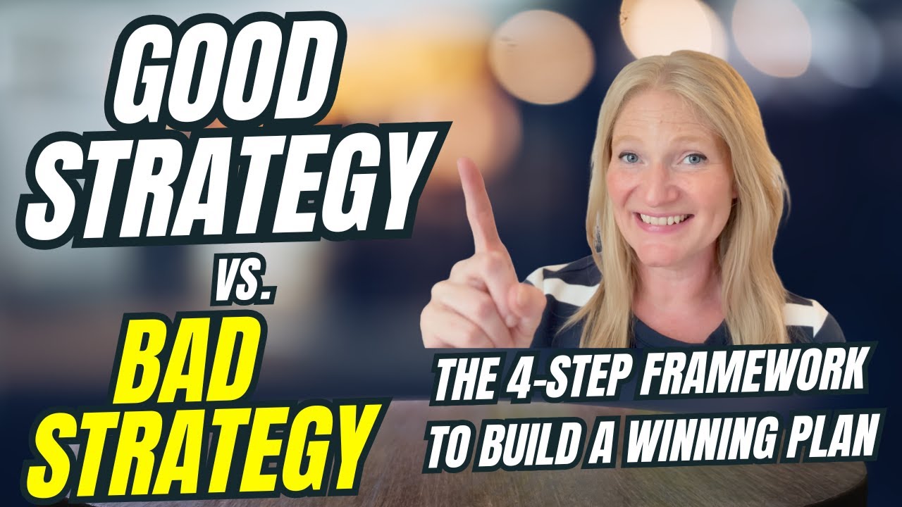 Good Strategy vs  Bad Strategy How to Win