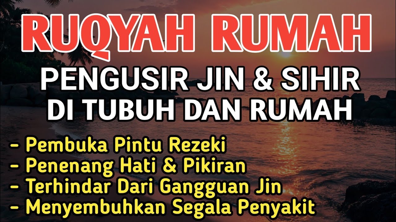 BACAAN RUQYAH AMPUH RUQYAH RUMAH DAN DIRI SENDIRI PENGUSIR JIN DAN SETAN | PENENANG HATI,ALAA AQEL
