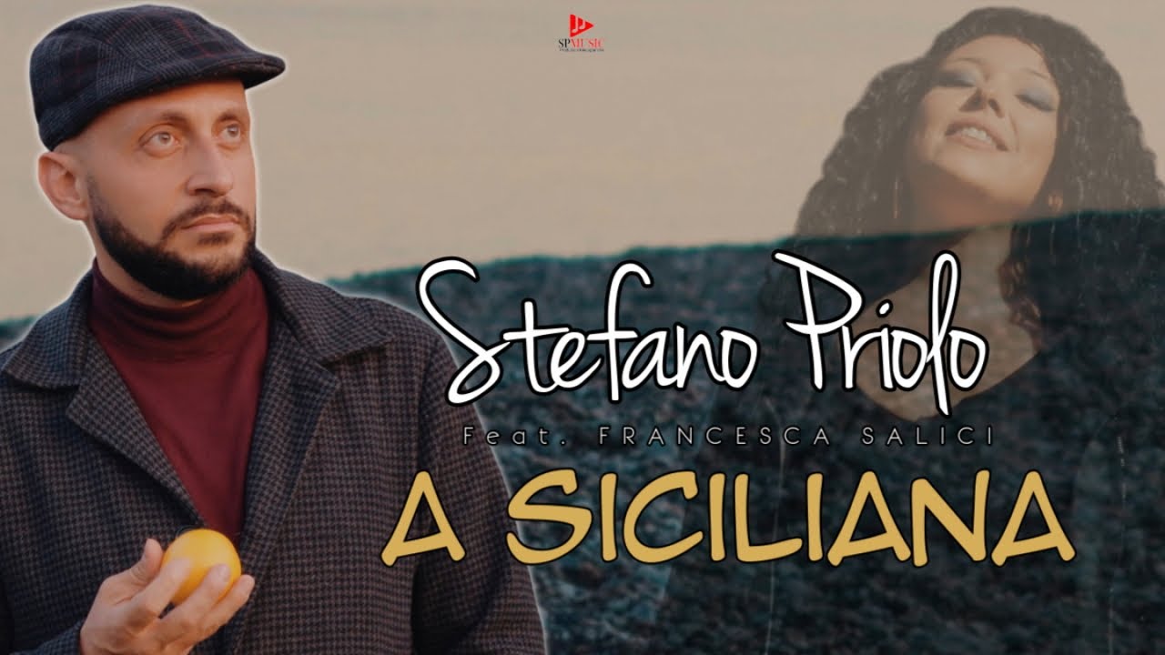 Stefano Priolo Ft. Francesca Salici - A Siciliana (Video Ufficiale 2025)