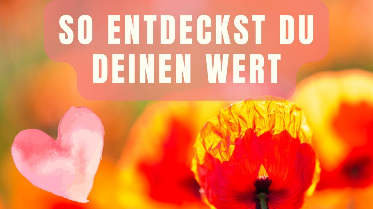 Wie Du Dein Selbstwertgefühl in 3 Schritten aufbaust...