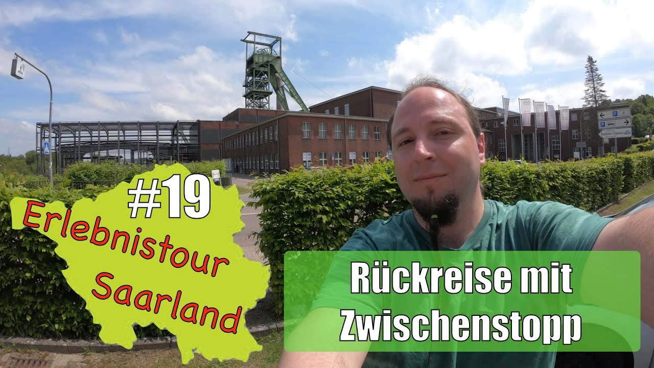 #19 Die Rückreise - Erlebnistour Saarland