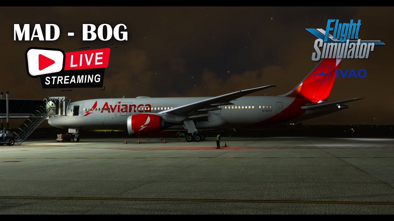 🔴 LIVE | Madrid to Bogotá | LEMD to SKBO | AVA047 | IVAO | MSFS2020 🔴