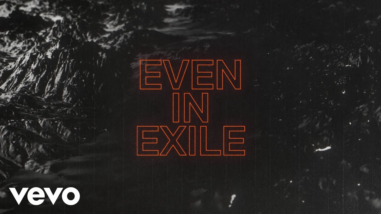 Crowder - Even In EXILE (Official Lyric Video)
