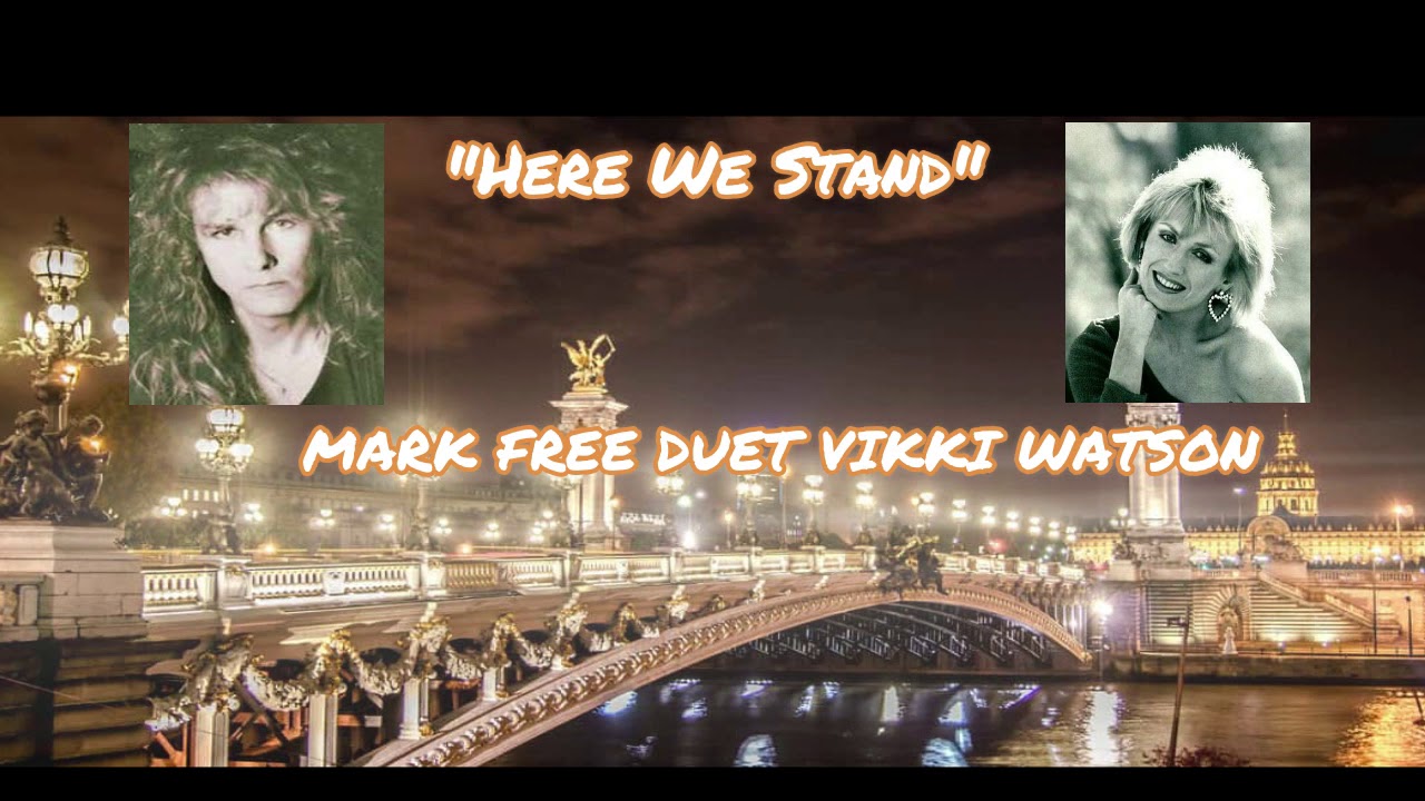 Mark Free - Here We Stand Duet with Vikki Watson | HQ
