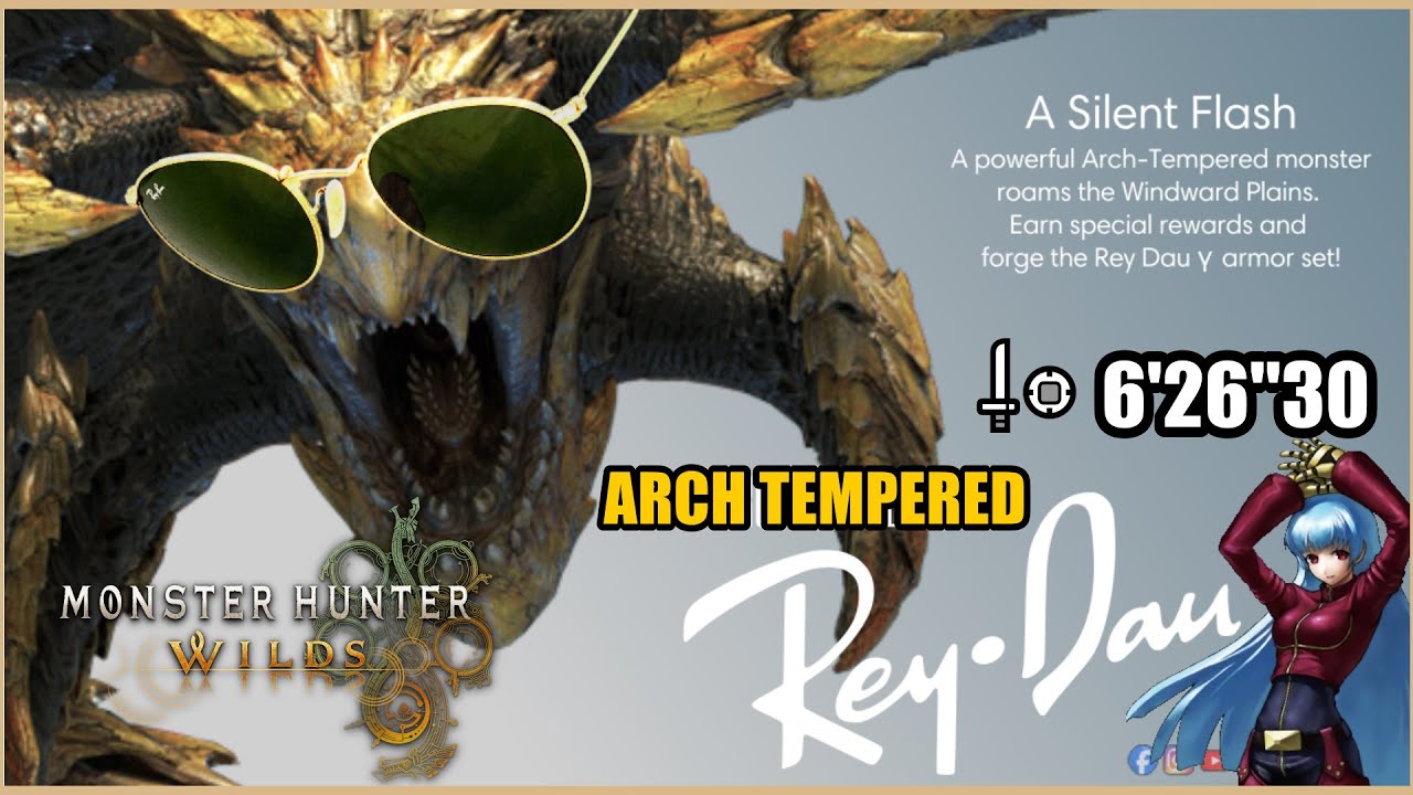 Monster Hunter Wilds - Arch Tempered Rey Dau - 6'26''30 - SnS