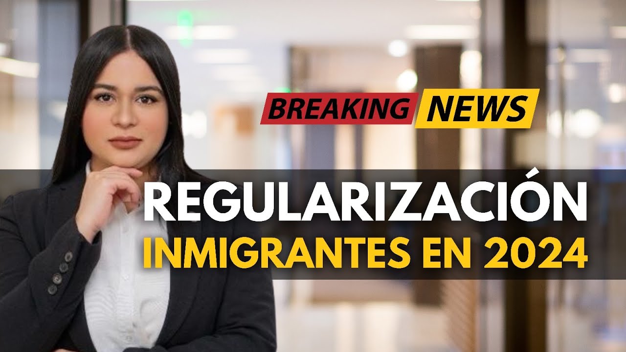 🔥 REGULARIZACIÓN de Inmigrantes en España 2024 🔥
