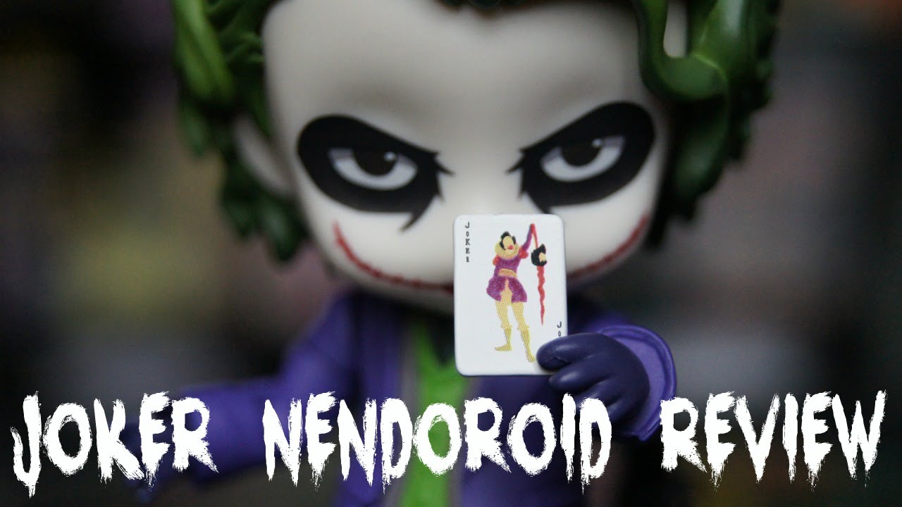 Joker Nendoroid Review