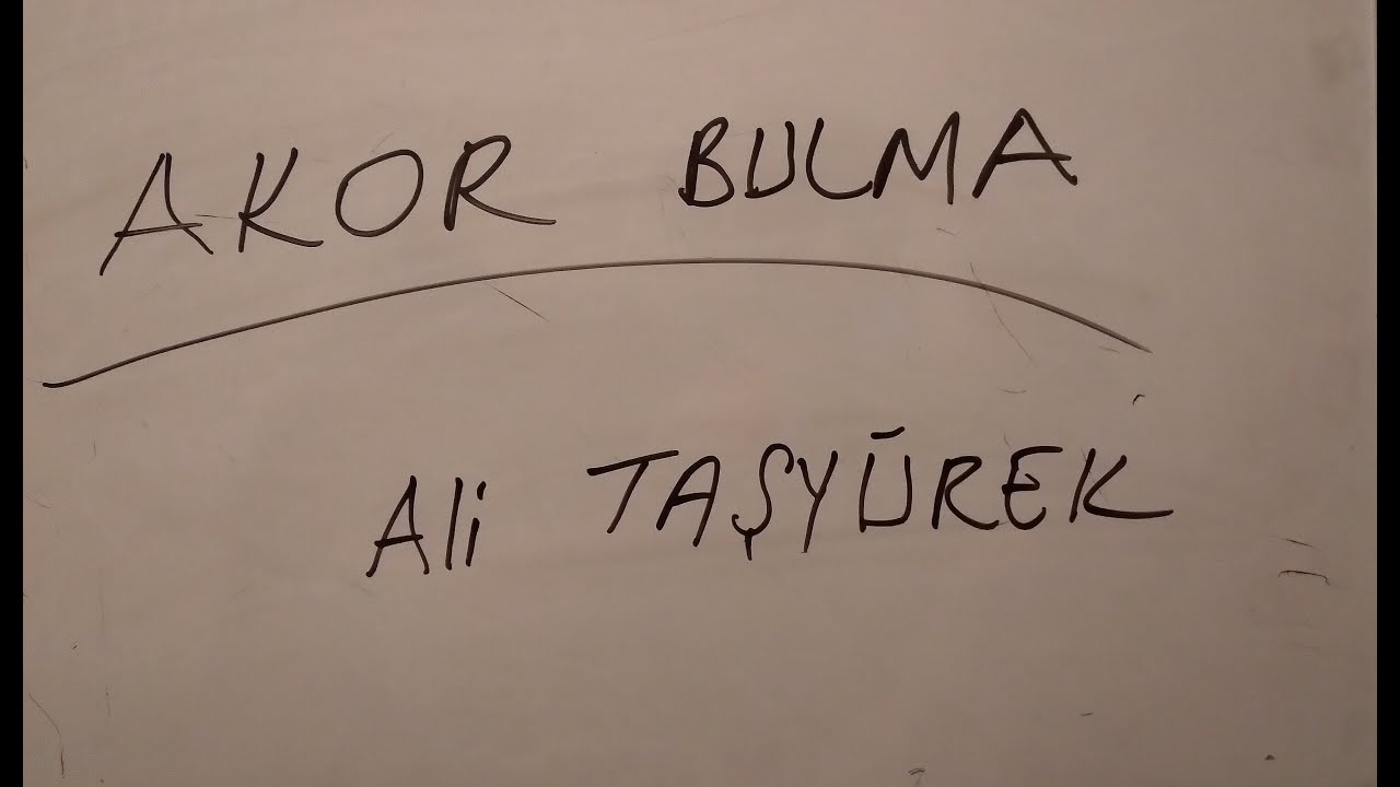 Akor Bulma (Kendi Kendine Akor Nasıl Bulunur)