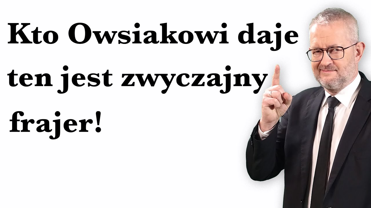 A kto Owsiakowi daje, ten jest zwykły frajer!