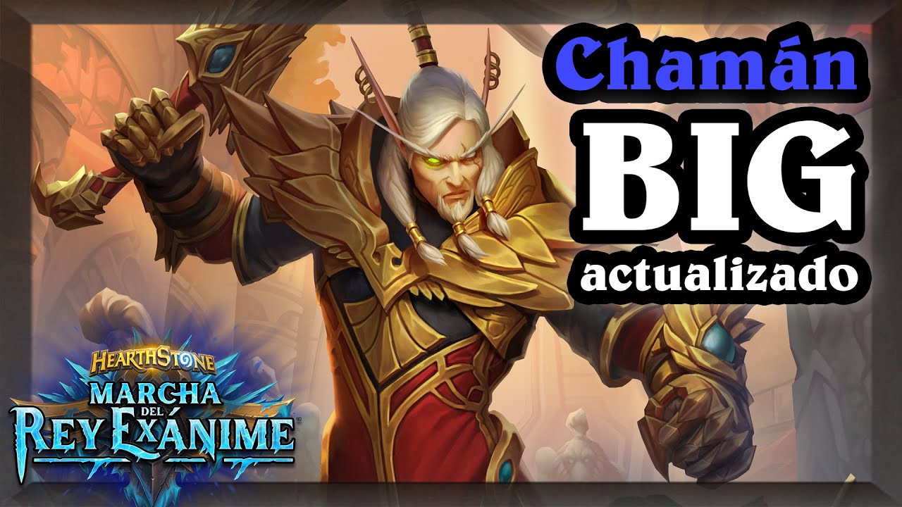 Chamán BIG actualizado con el que hice Leyenda top 200 [Hearthstone]