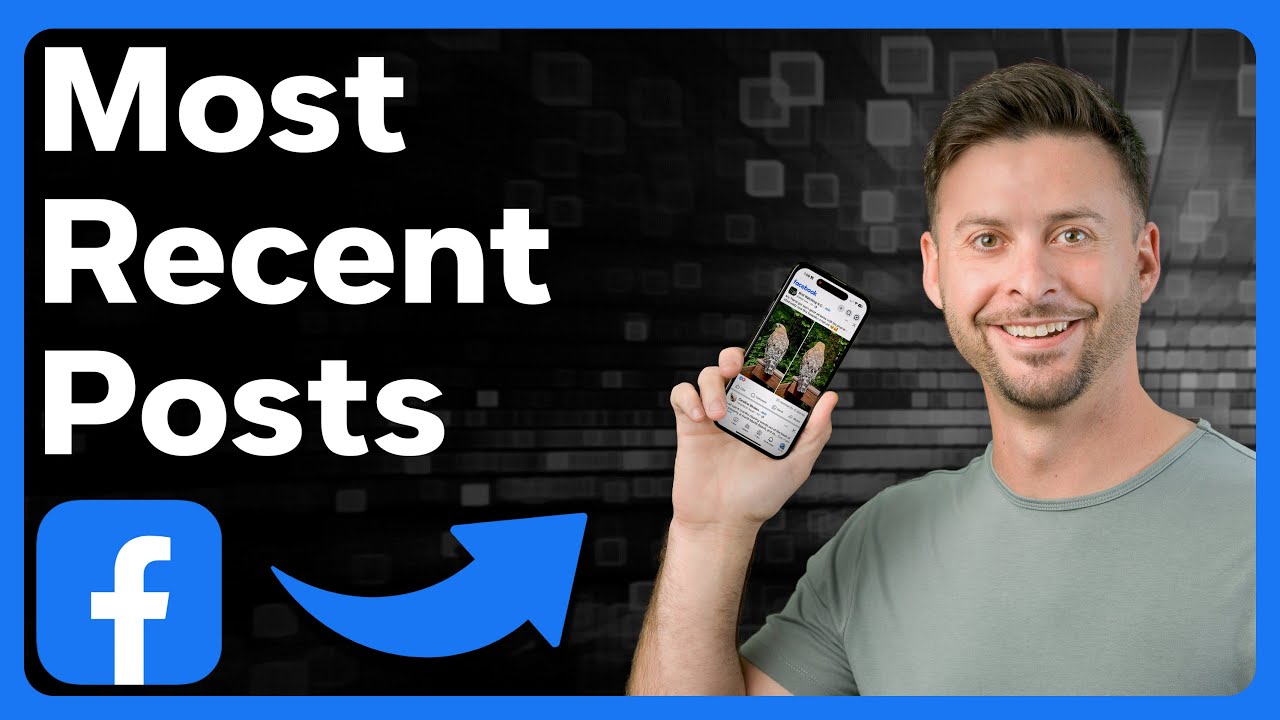 How To Check Most Recent Posts On Facebook