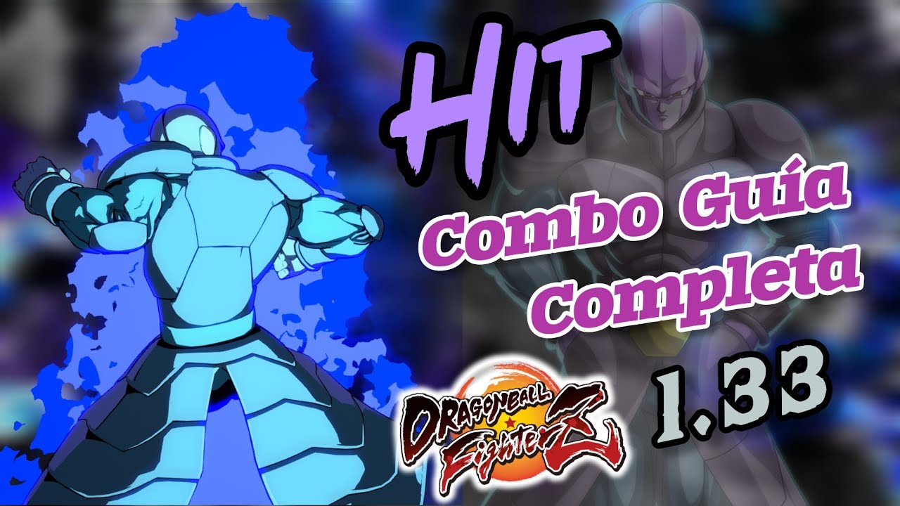 DBFZ 1.33 Hit - Guía de Combos Definitiva (BnB's, Rejumps, Loops, ToD's & Solo ToD's)