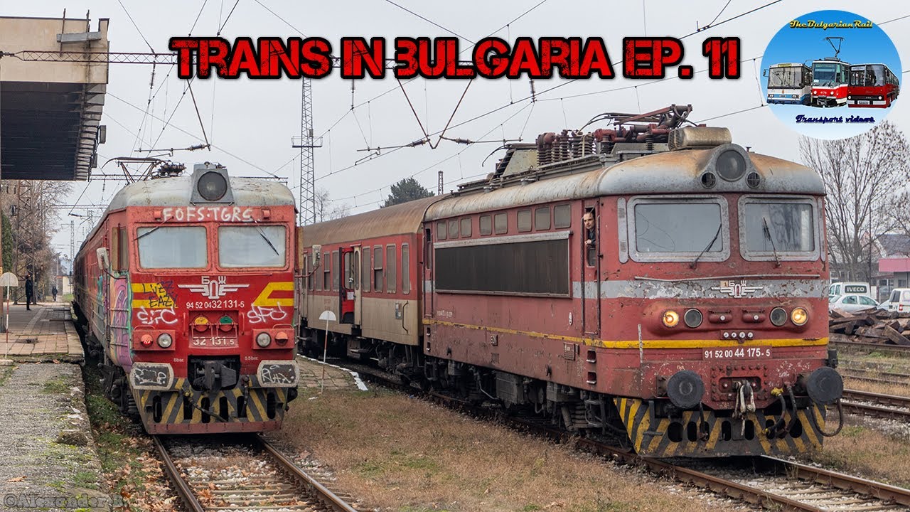 Trainspotting in Bulgaria Ep. 11 🇧🇬 | August - December 2022🚂