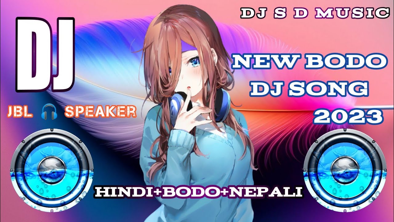 Hindi+Bodo+Nepali || New Dj Song 2023||Animation Bodo Dj Song || Mix By DJ S D MUSIC