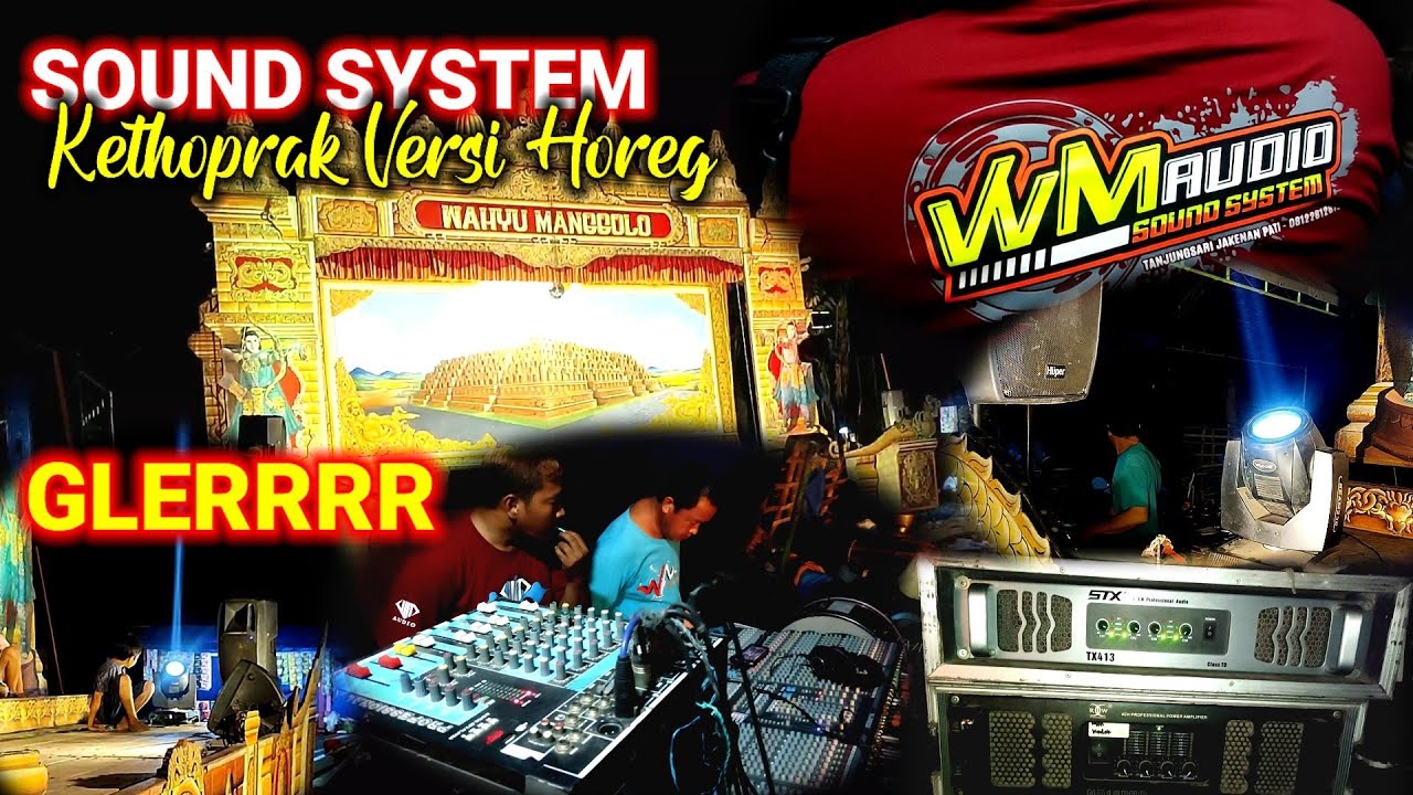 SOUND HOREG KETHOPRAK WAHYU MANGGOLO WM AUDIO NGERIH
