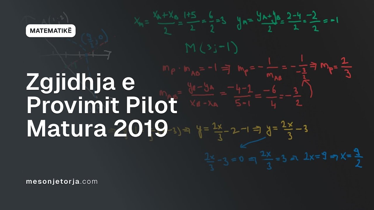 Zgjidhje e Provimit Pilot | Matura 2019 | Përgatitje për Provim | Matematikë