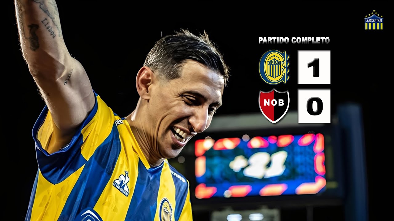 Rosario Central 1 - 0 Newells | Torneo Clausura 2025 - PARTIDO COMPLETO
