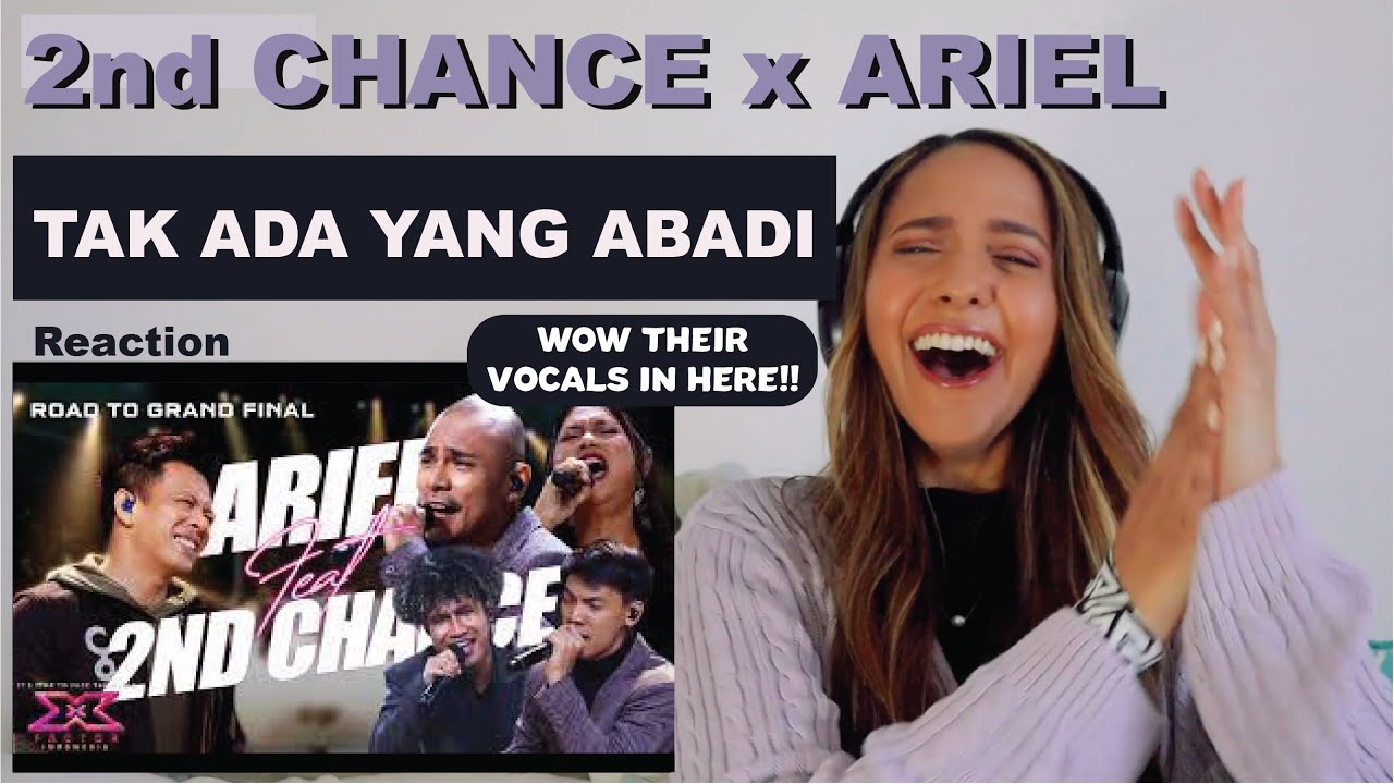 2ND CHANCE X ARIEL - TAK ADA YANG ABADI (Noah) - X Factor Indonesia 2021 | REACTION!!