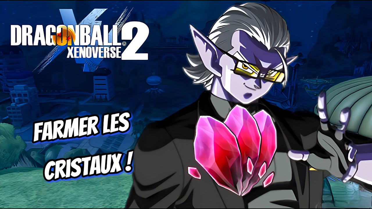 COMMENT AVOIR DES CRISTAUX DU ROYAUME DES DÉMONS SUR DRAGON BALL XENOVERSE 2 ?