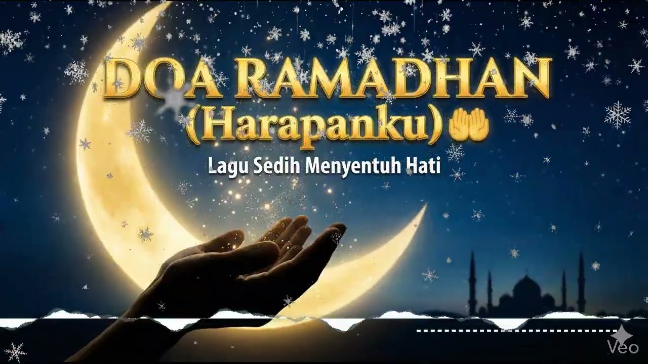 DOA RAMADHAN (Harapanku) 🤲Allahumma Innaka 'Afuwwun | Soundtrack Ramadhan 2026