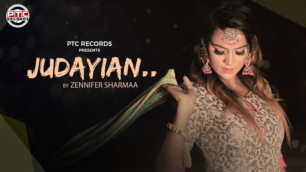 Judayian | Zennifer Sharma | Latest Punjabi Song 2019 | Full Video Song |  PTC Records