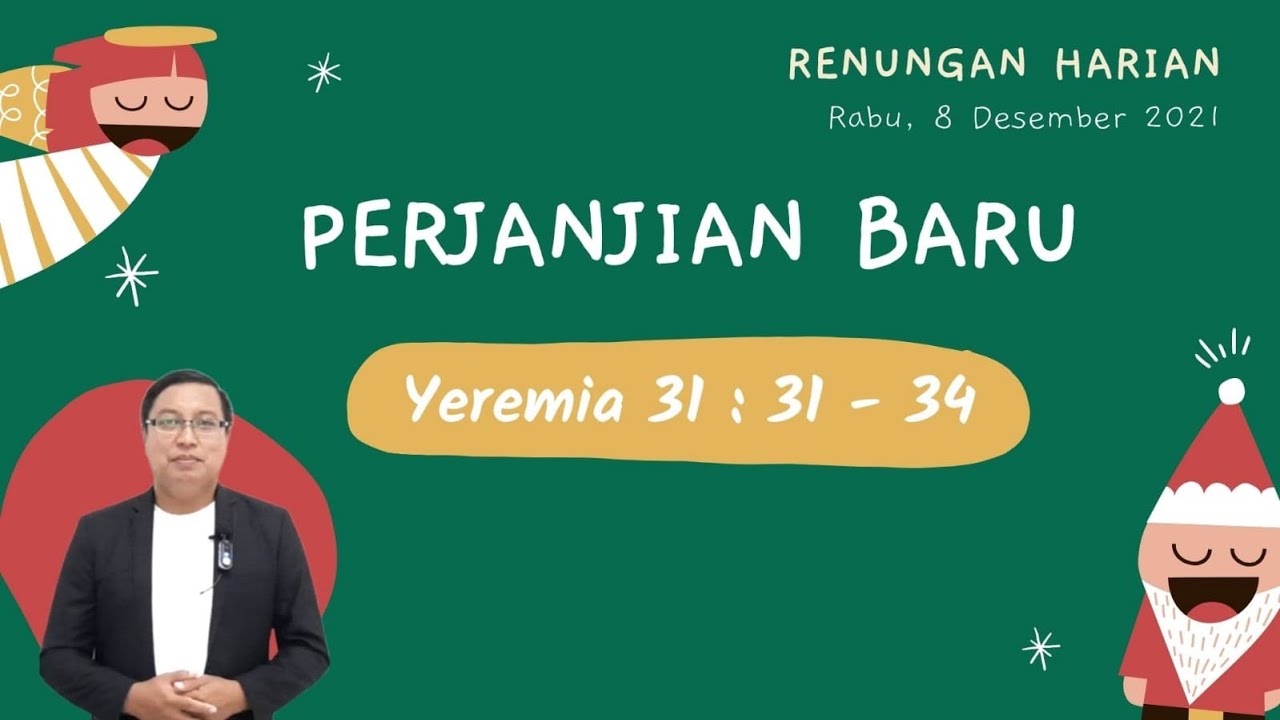 PERJANJIAN BARU (Yeremia 31 : 31 - 34)