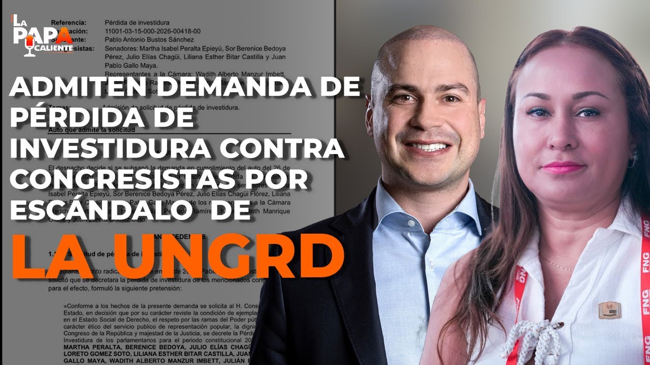 Admiten demanda de pérdida de investidura contra varios congresistas por el escandalo de la UNGRD