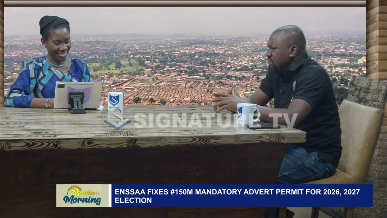 ENSSA Fixes ₦150M Mandatory Advert Permit For 2026, 2027 Election- SIGNATURE TV