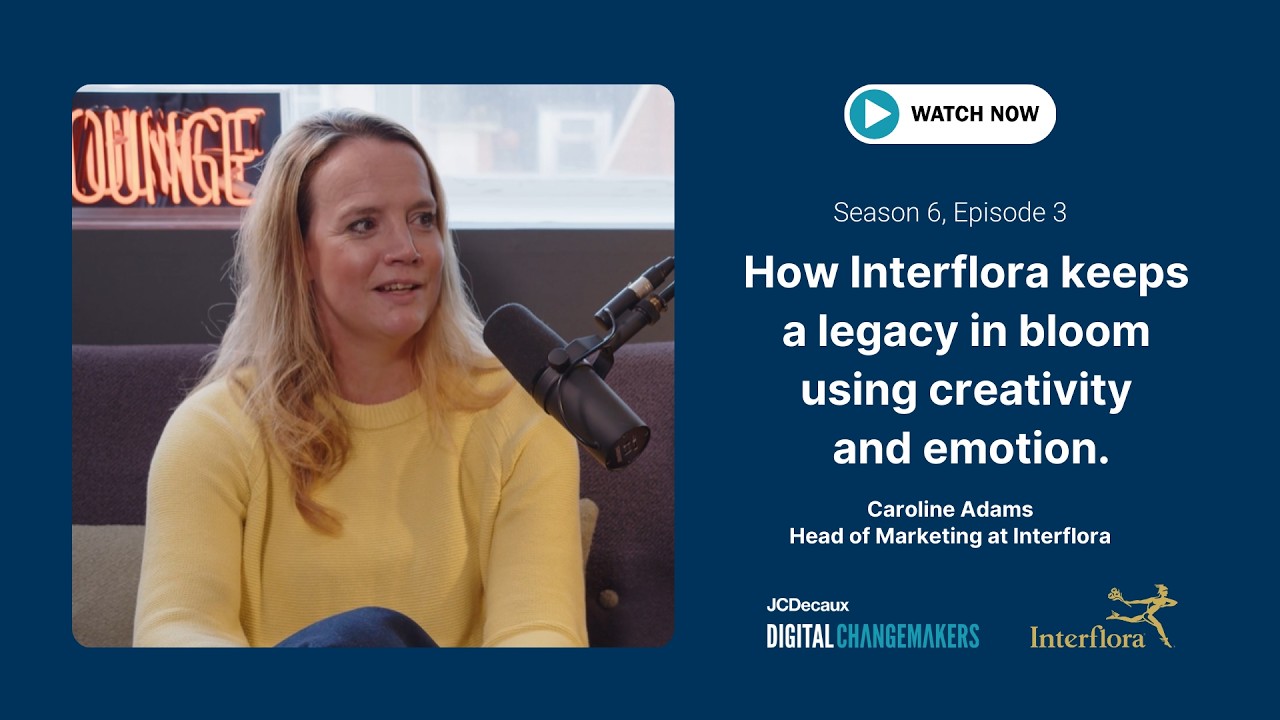 How Interflora keeps a legacy in bloom using creativity and emotion | Changemakers | JCDecaux UK