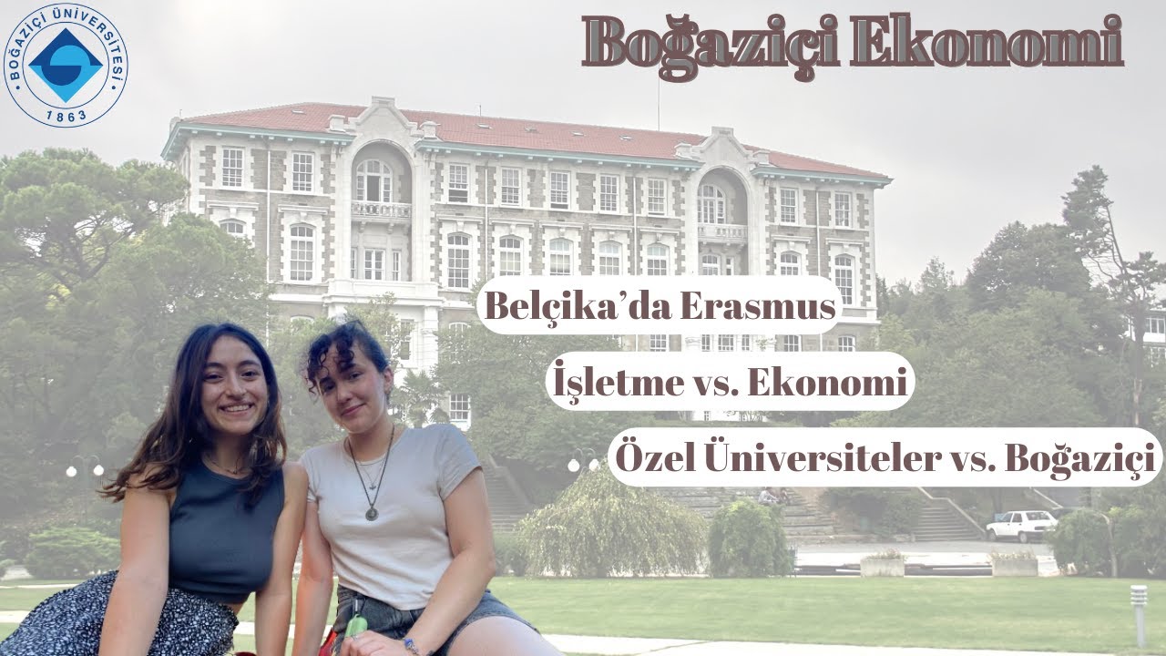 Boğaziçi Üniversitesi Ekonomi | Bölümleri Keşfedelim!