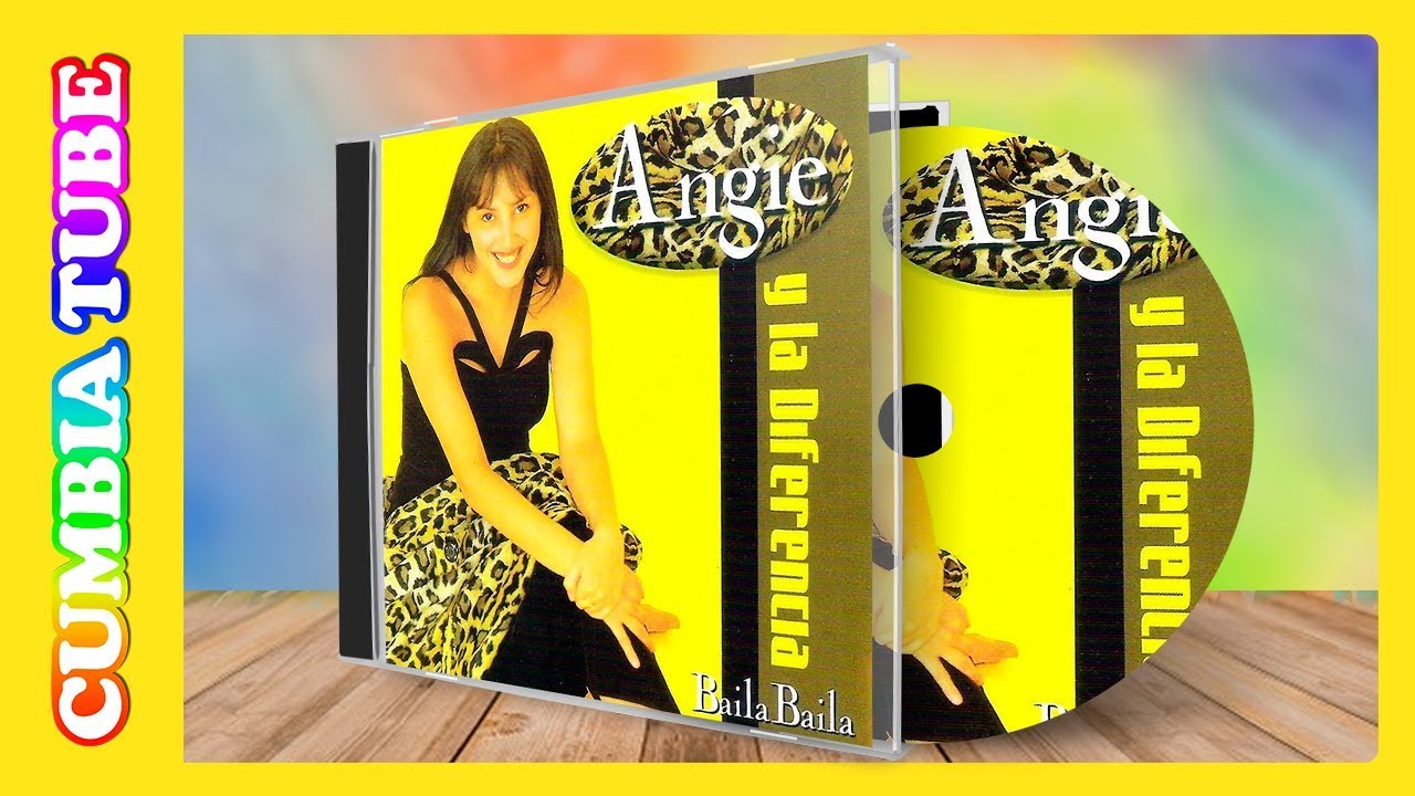 Angie y La Diferencia - Baila Baila | Disco Completo Cumbia Tube