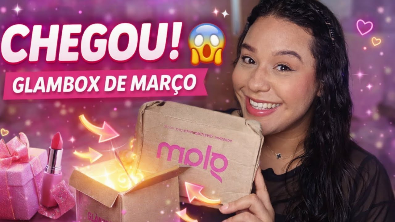 CHEGOU ! 😱 MINHA GLAMBAG de MAR&Ccedil;O 2026