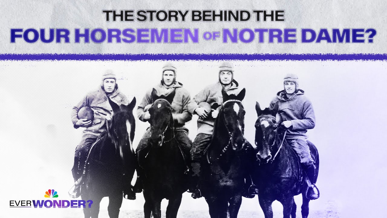Ever Wonder: What is the story behind the Four Horsemen of Notre Dame? | Ever Wonder? | NBC Sports