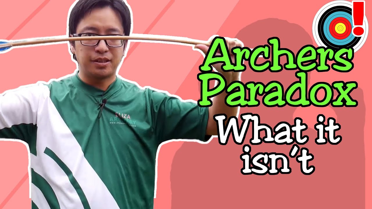 Archery Annoyances | The Archer's Paradox (and What It Isn't)