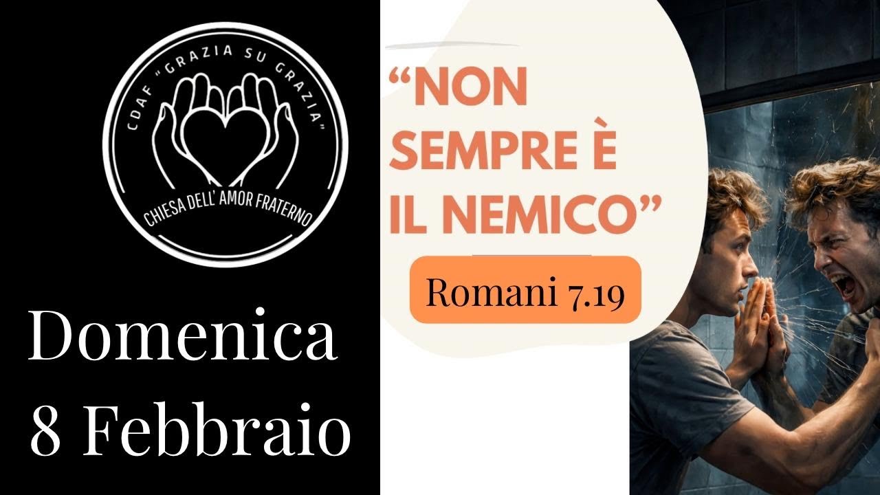“Non sempre é il nemico”(Romani 7:19)