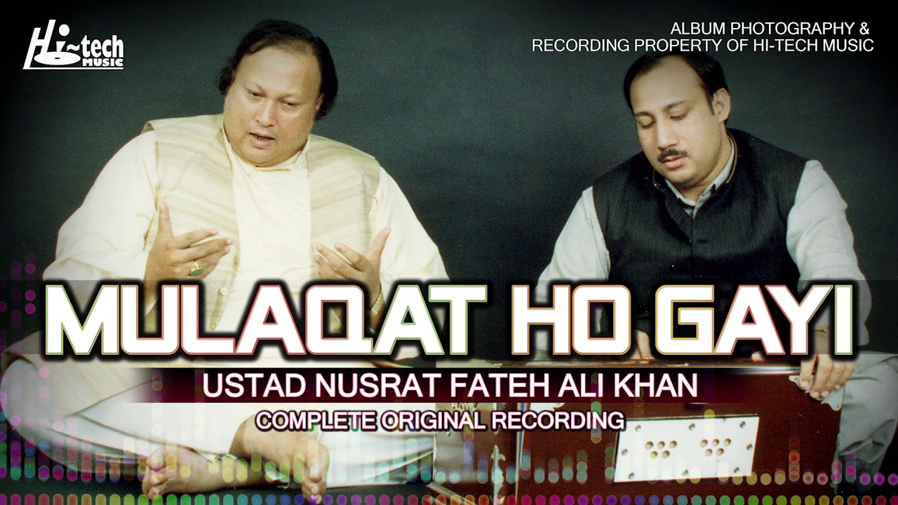 MULAQAT HO GAYI || NUSRAT FATEH ALI KHAN || BEST QAWWALI || HI-TECH MUSIC