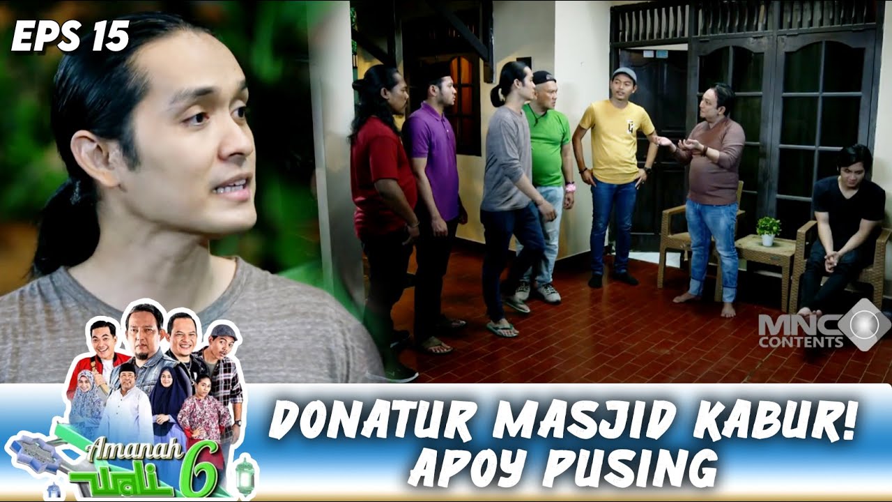 DRAMA DI MASJID! DONATUR KABUR, APOY PUSING 7 KELILING! | AMANAH WALI 6 | EPS.16-17 (2/9)